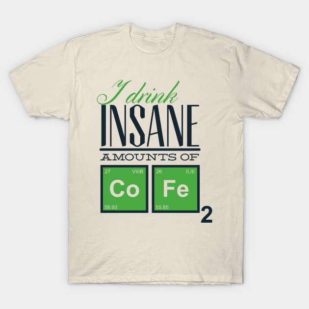 Insane Coffee T-Shirt by Verboten